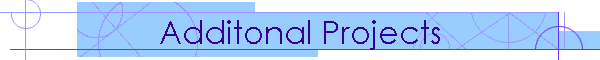 Additonal Projects