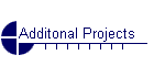Additonal Projects