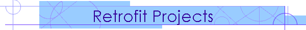 Retrofit Projects