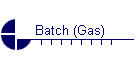 Batch (Gas)
